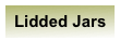 Lidded Jars